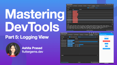 Mastering Dart & Flutter DevTools - Logging View [Part 5 of 8] Card